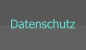 Datenschutz